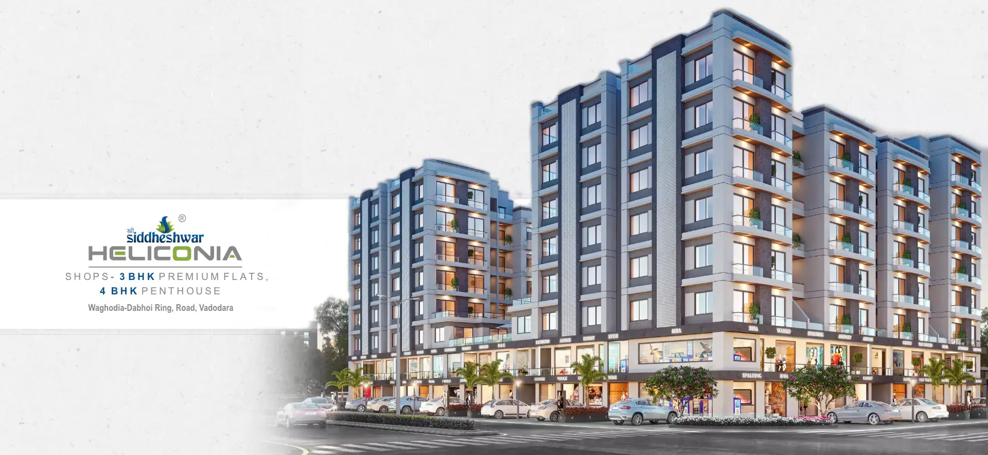 Shops, 3 BHK Flats,& 4BHK Penthouse in Vadodara - Shree Siddheshwar Heliconia