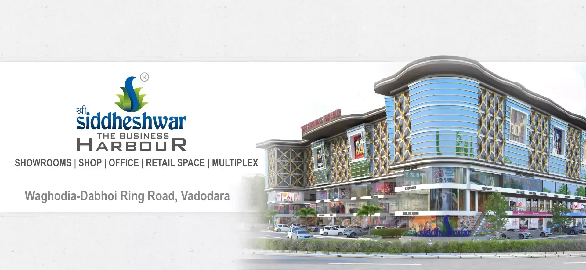  THE PERFECT BUSINESS HUB - SHOWROOMS | SHOP | OFFICE | RETAIL SPACE -Shree Siddheshwar Harbour